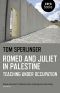 [Romeo and Juliet in Palestine 01] • Romeo and Juliet in Palestine